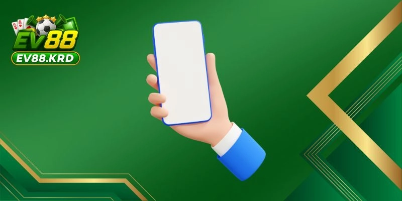 Tải app EV88 – Tham Gia Giải Trí Trực Tuyến Chỉ Với Một Chạm 7 Lý do nên tải app EV88 ngay hôm nay